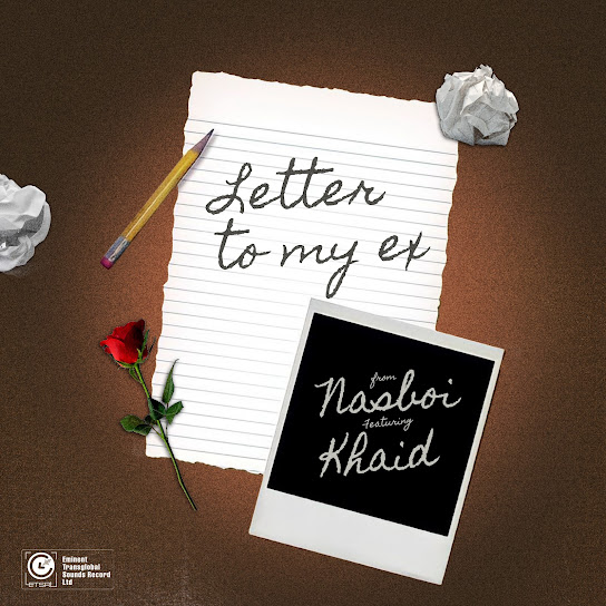 Nasboi – Letter to My Ex Nasboi – Letter to My Ex