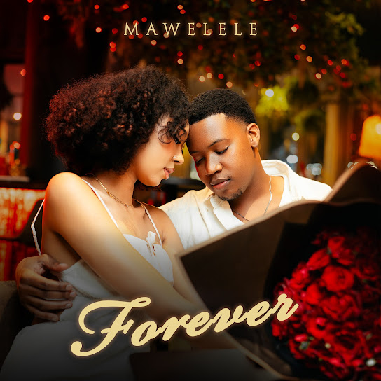 Mawelele – Forever Mawelele – Forever