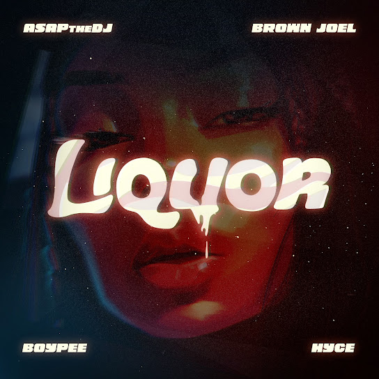 ASAPtheDJ – Liquor ASAPtheDJ – Liquor