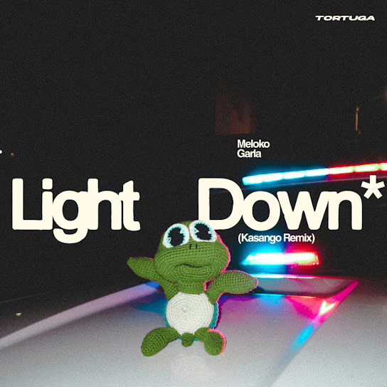 Meloko – Light Down (Kasango Remix) Meloko – Light Down (Kasango Remix)