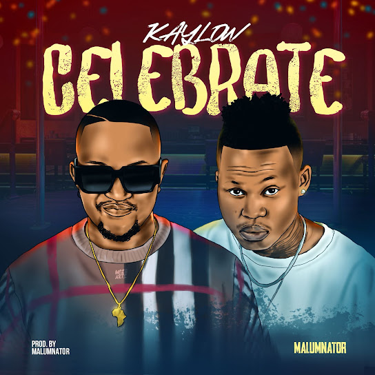 Kaylow – Celebrate Kaylow – Celebrate