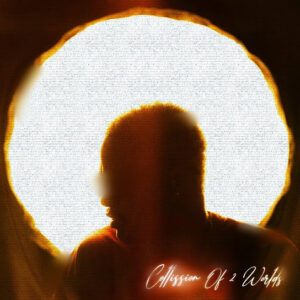 UNLIMITED SOUL – Collision Of 2 Worlds (Album)