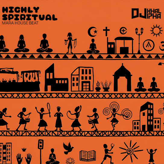 DJ Khalipha – Highly Spiritual Mara House Beat DJ Khalipha – Highly Spiritual Mara House Beat