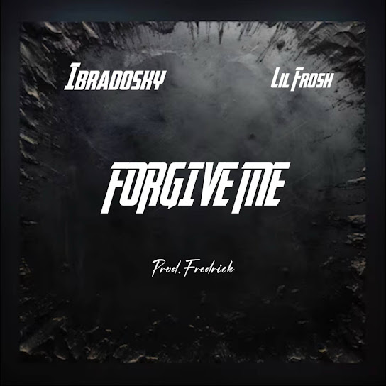 Ibradosky – Forgive Me Ibradosky – Forgive Me