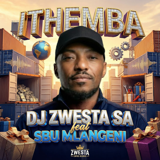 Dj Zwesta SA – ITHEMBA Dj Zwesta SA – ITHEMBA