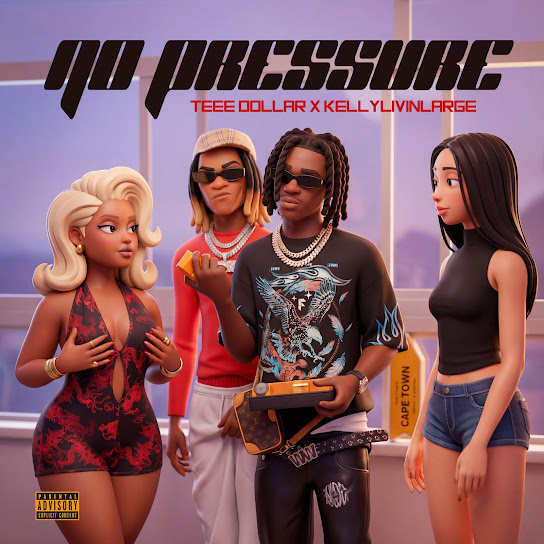 Teee Dollar – No Pressure Teee Dollar – No Pressure