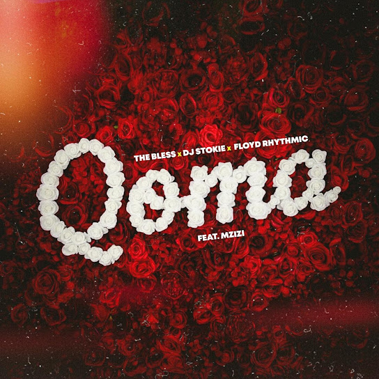 The Bless, DJ Stokie & Floyd Rhythmic – Qoma The Bless, DJ Stokie & Floyd Rhythmic – Qoma