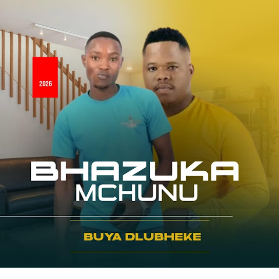 Bhazuka Mchunu – UNGITHWASISELANI Bhazuka Mchunu – UNGITHWASISELANI