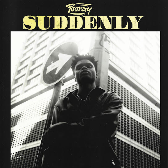 Peeray – Suddenly Peeray – Suddenly