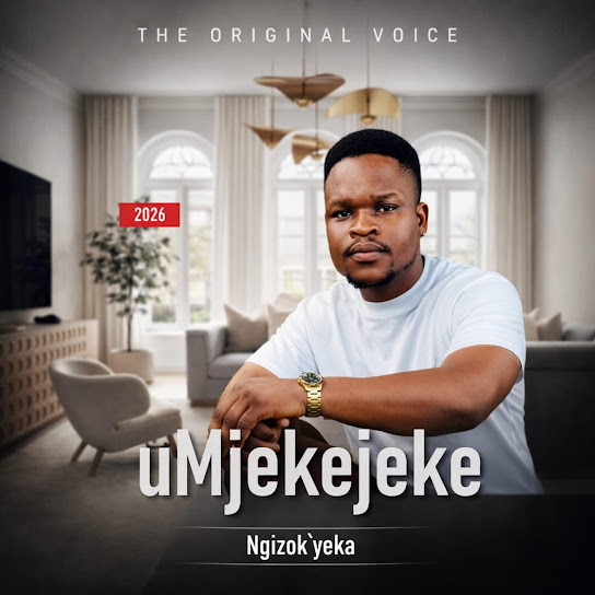 UMJEKEJEKE – NGIZOK'YEKA UMJEKEJEKE – NGIZOK'YEKA
