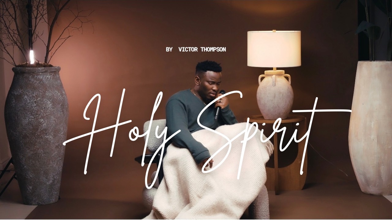 Victor Thompson – Holy Spirit Victor Thompson – Holy Spirit