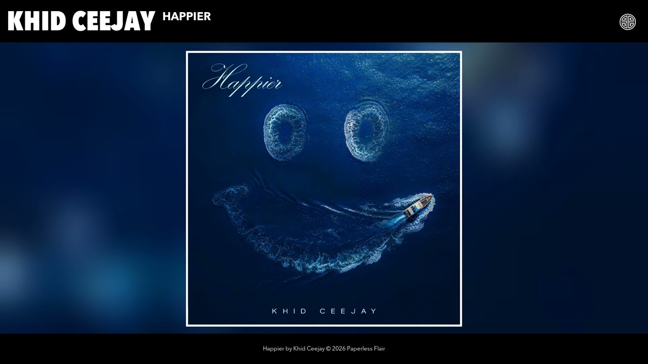 Khid Ceejay – Happier Khid Ceejay – Happier
