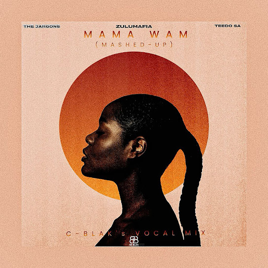 ZuluMafia – Mama Wami (C-Blaks Mashed-Up Vocal Mix) ZuluMafia – Mama Wami (C-Blaks Mashed-Up Vocal Mix)