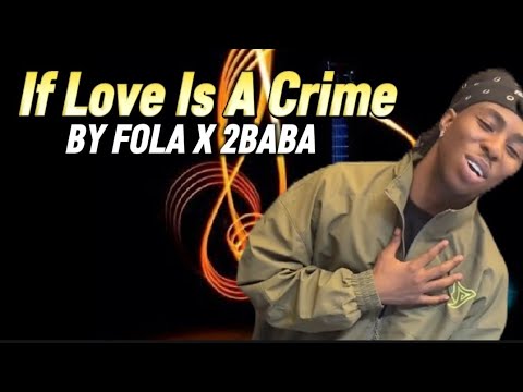 Fola – If Love Is A Crime Fola – If Love Is A Crime