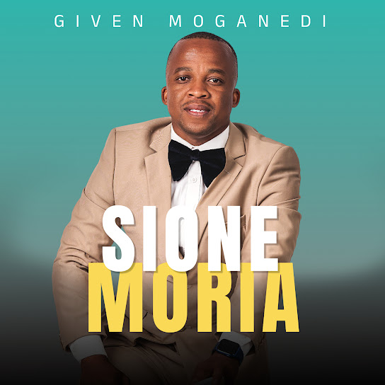 GIVEN MOGANEDI – Sione Moria GIVEN MOGANEDI – Sione Moria