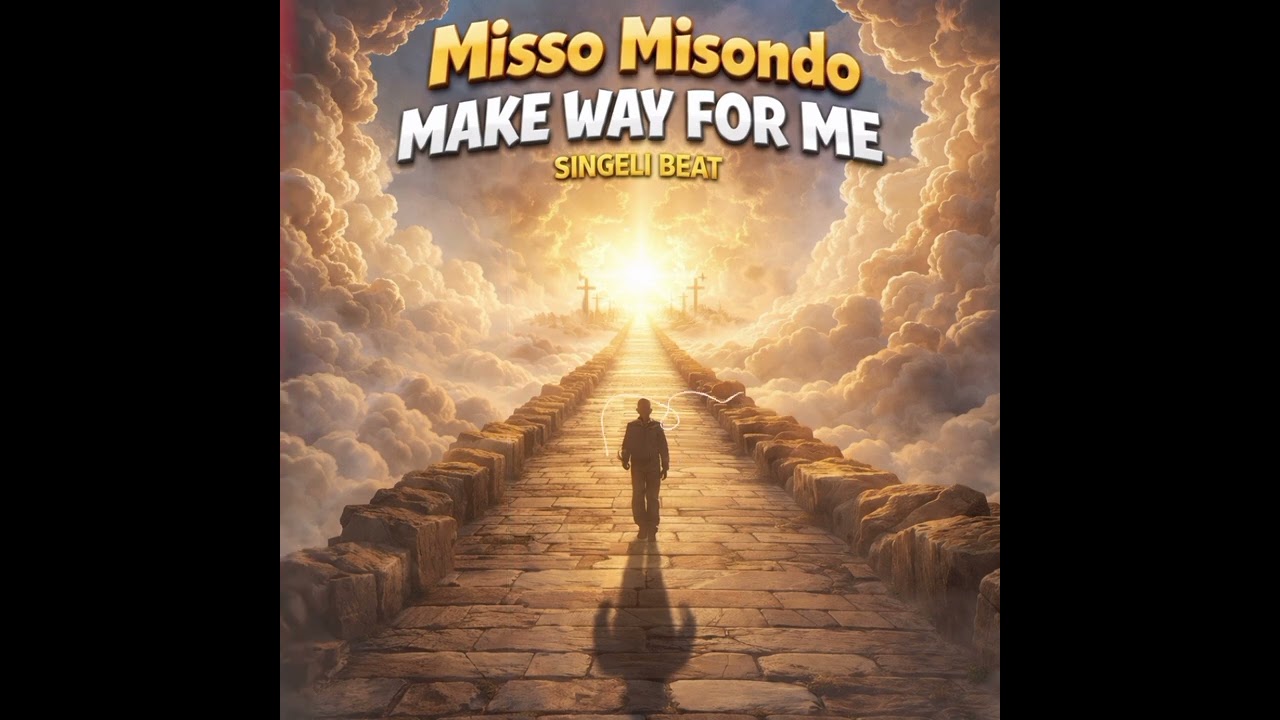 Misso Misondo – Make Way For Me Misso Misondo – Make Way For Me