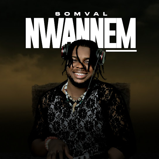 Somval – Nwannem Somval – Nwannem