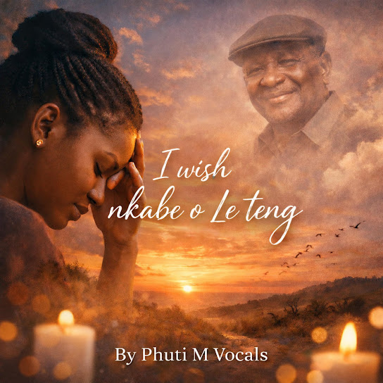 Phuti M Vocals – I Wish Nkabe o Le teng Phuti M Vocals – I Wish Nkabe o Le teng
