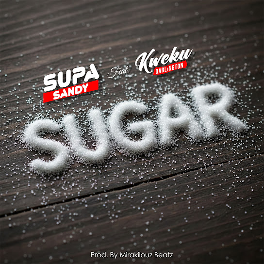 Supa Sandy – Sugar Supa Sandy – Sugar