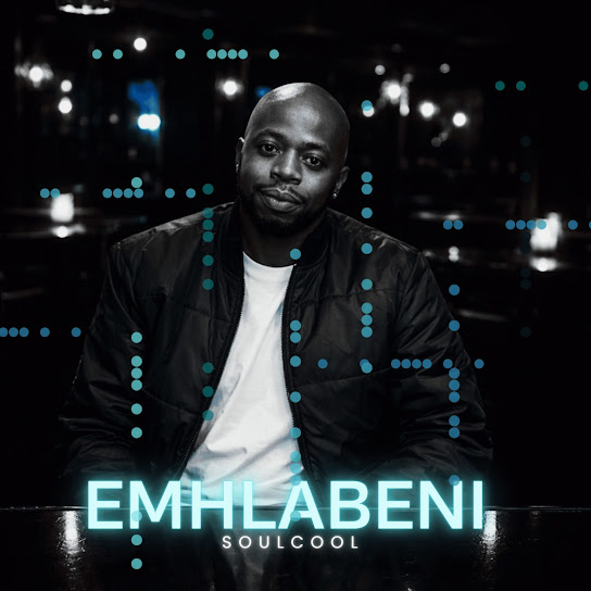 Soulcool – Emhlabeni Soulcool – Emhlabeni