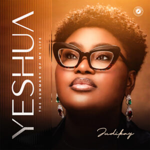 Album Judikay Yeshua (The Summary of My Life)