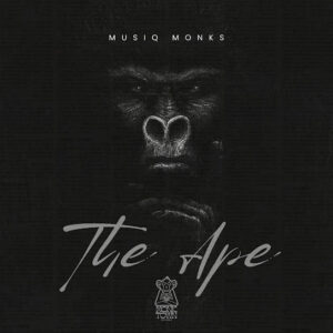 MusiQ Monks - The Ape EP