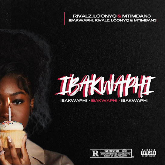 RIVALZ – iBakwaphi RIVALZ – iBakwaphi