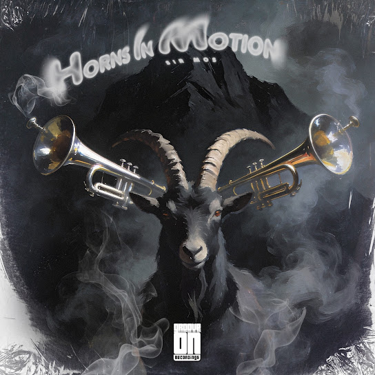 Sir Mos – Horns In Motion Sir Mos – Horns In Motion