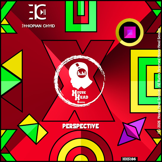 Ethiopian Chyld – Perspective (Extended Mix) Ethiopian Chyld – Perspective (Extended Mix)