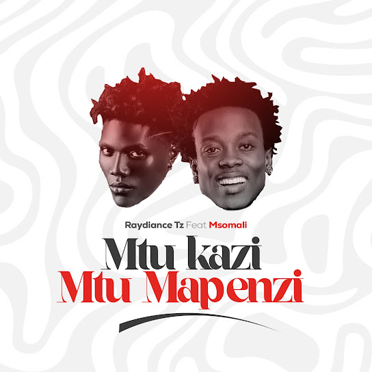 Raydiance tz – Mtu kazi Mtu Mapenzi Raydiance tz – Mtu kazi Mtu Mapenzi