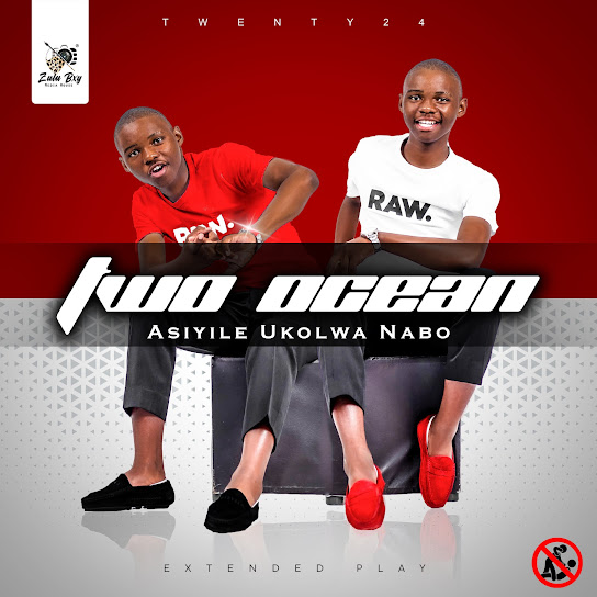 TWO OCEAN – Asiyile Ukolwa Nabo TWO OCEAN – Asiyile Ukolwa Nabo