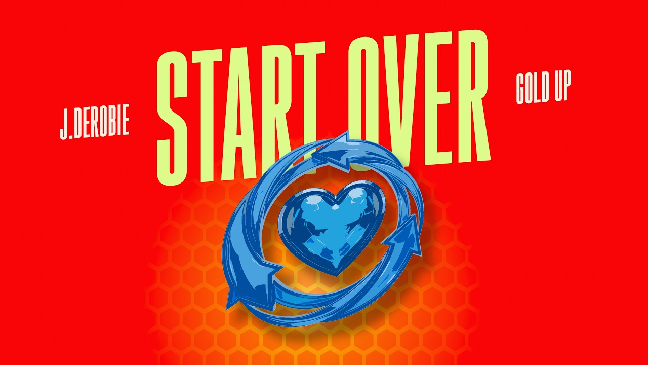 J.Derobie – Start Over J.Derobie – Start Over