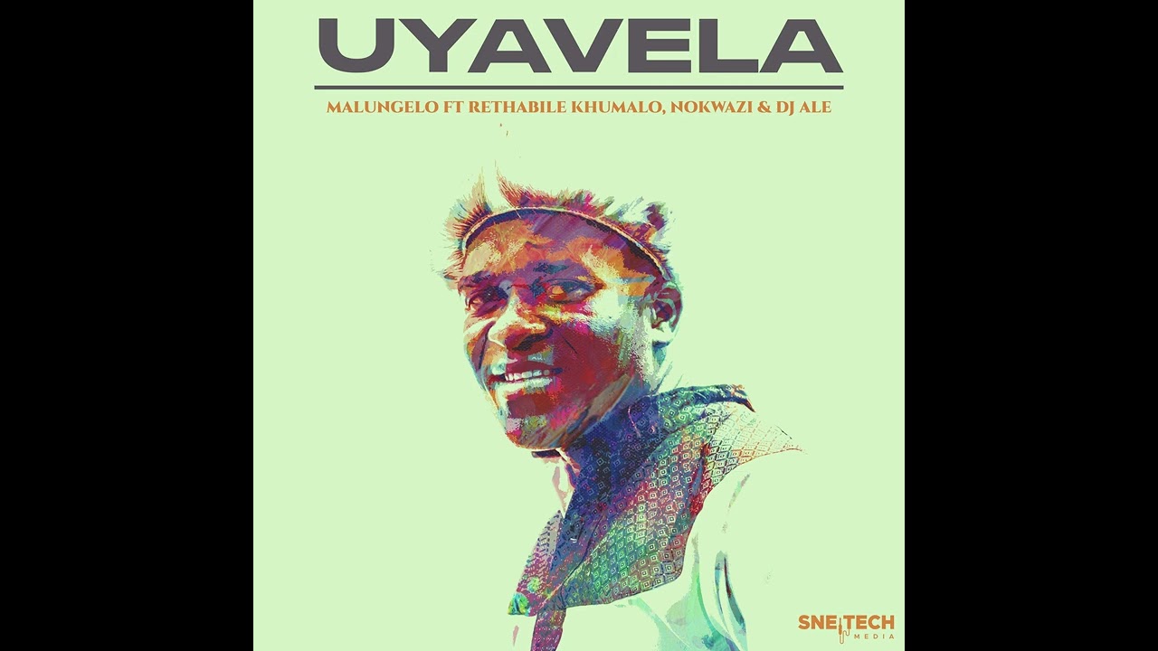Malungelo – Uyavela Malungelo – Uyavela