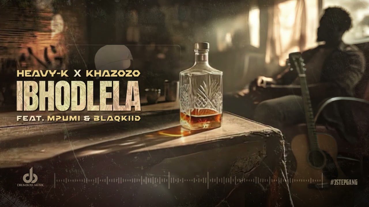 Heavy-k & Khazozo – iBHODLELA Heavy-k & Khazozo – iBHODLELA