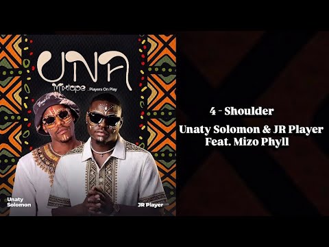 JR Player – Unaty Solomon & JR Player - Shoulder (Official Audio) feat. Mizo Phyll JR Player – Unaty Solomon & JR Player - Shoulder (Official Audio) feat. Mizo Phyll