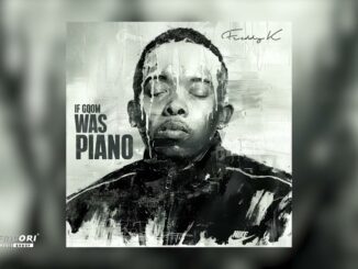 Freddy K – If Gqom Was Piano (Album)