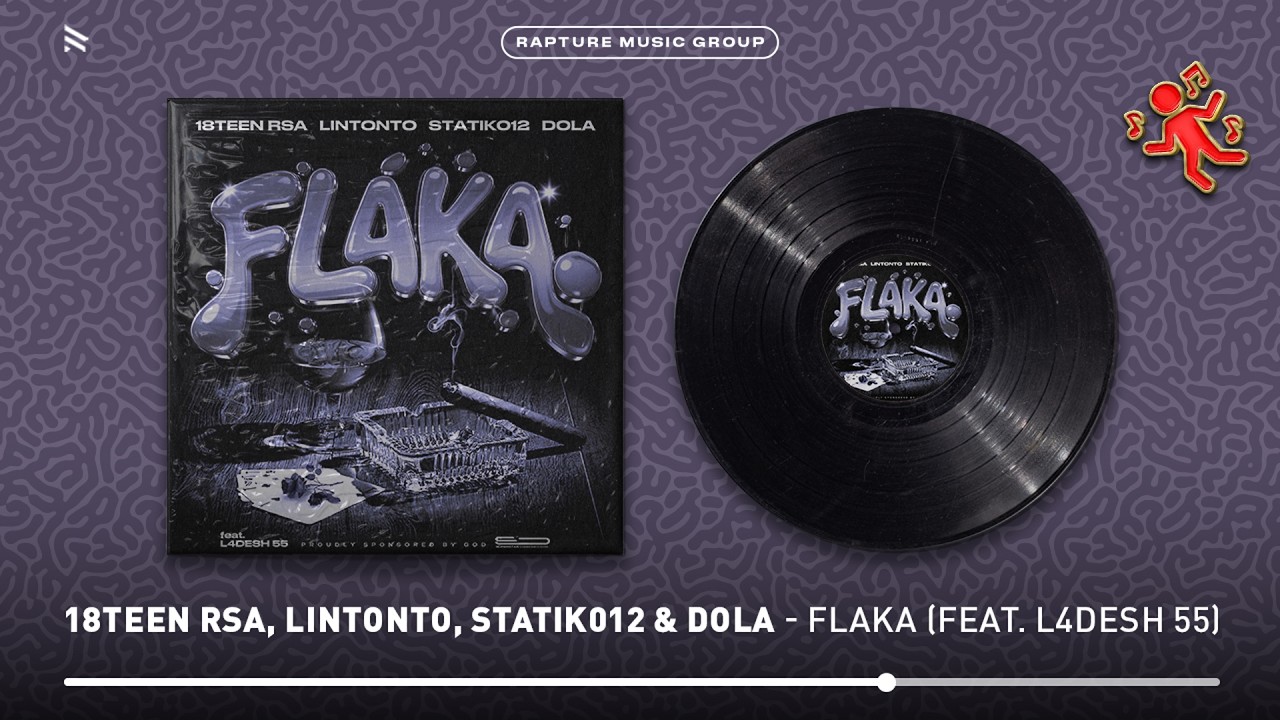 18Teen Rsa, Lintonto, Statik012 & Dola – Flaka (Reloaded) 18Teen Rsa, Lintonto, Statik012 & Dola – Flaka (Reloaded)