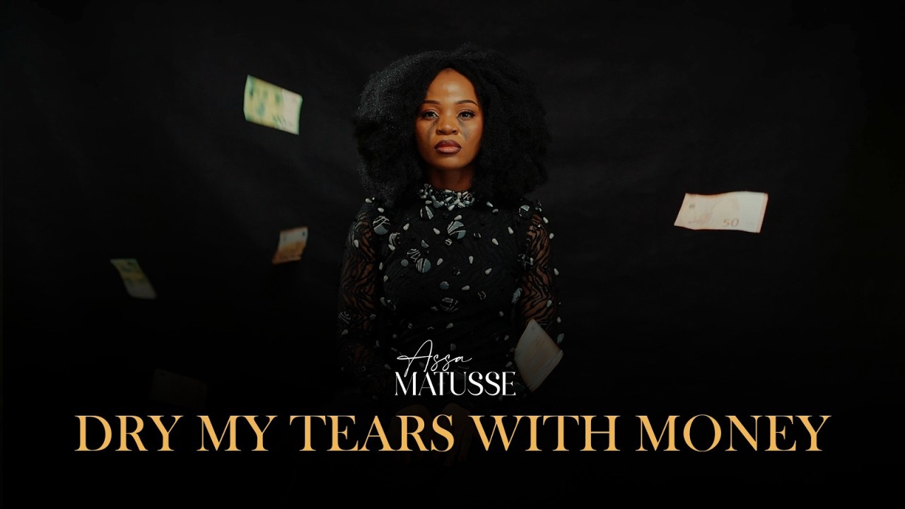 Assa Matusse – DRY MY TEARS WITH MONEY Assa Matusse – DRY MY TEARS WITH MONEY