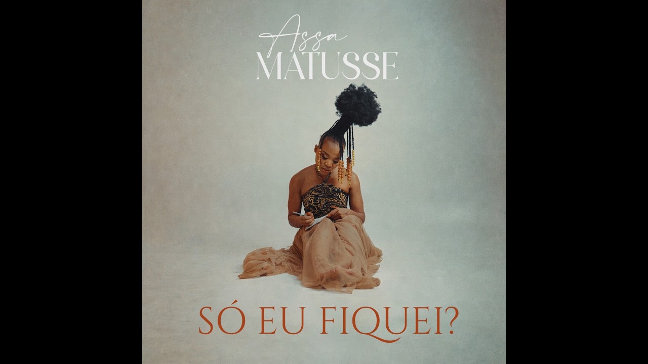 Assa Matusse – SÓ EU FIQUEI? Assa Matusse – SÓ EU FIQUEI?