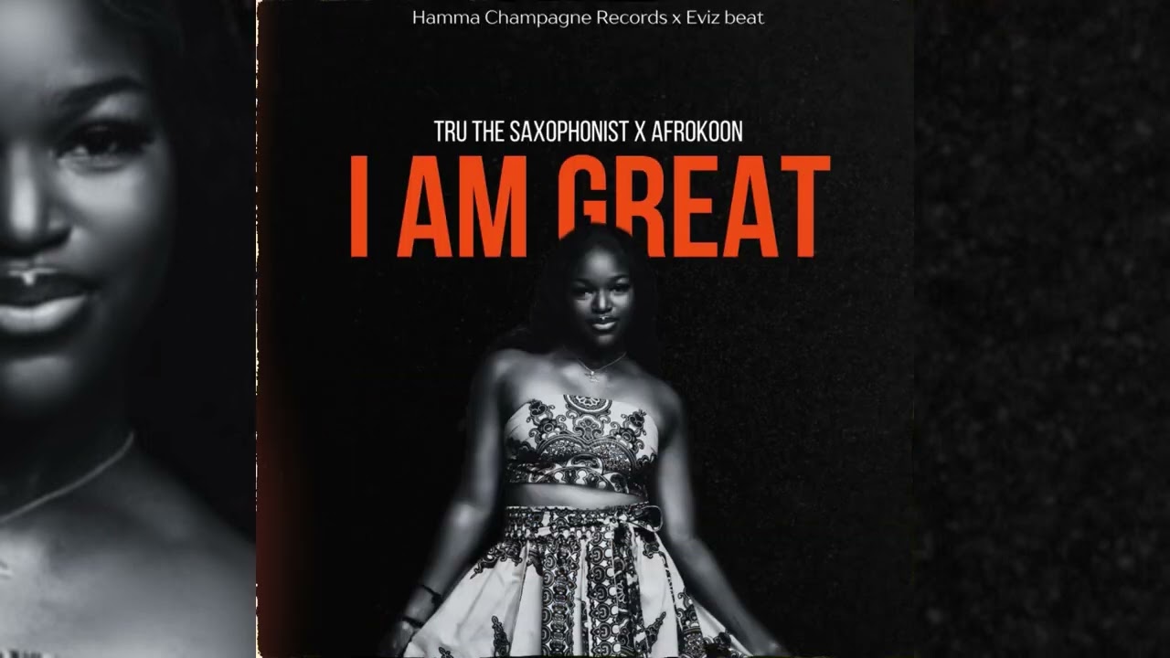 Tru The Saxophonist – I Am Great Tru The Saxophonist – I Am Great