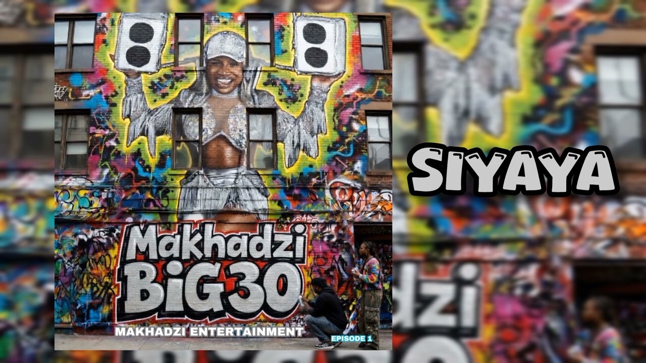 Makhadzi Entertainment – Siyaya Makhadzi Entertainment – Siyaya