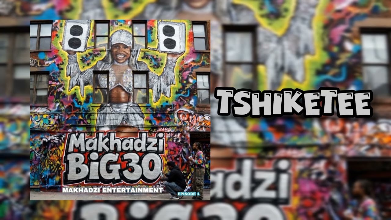Makhadzi Entertainment – Tshiketee Makhadzi Entertainment – Tshiketee