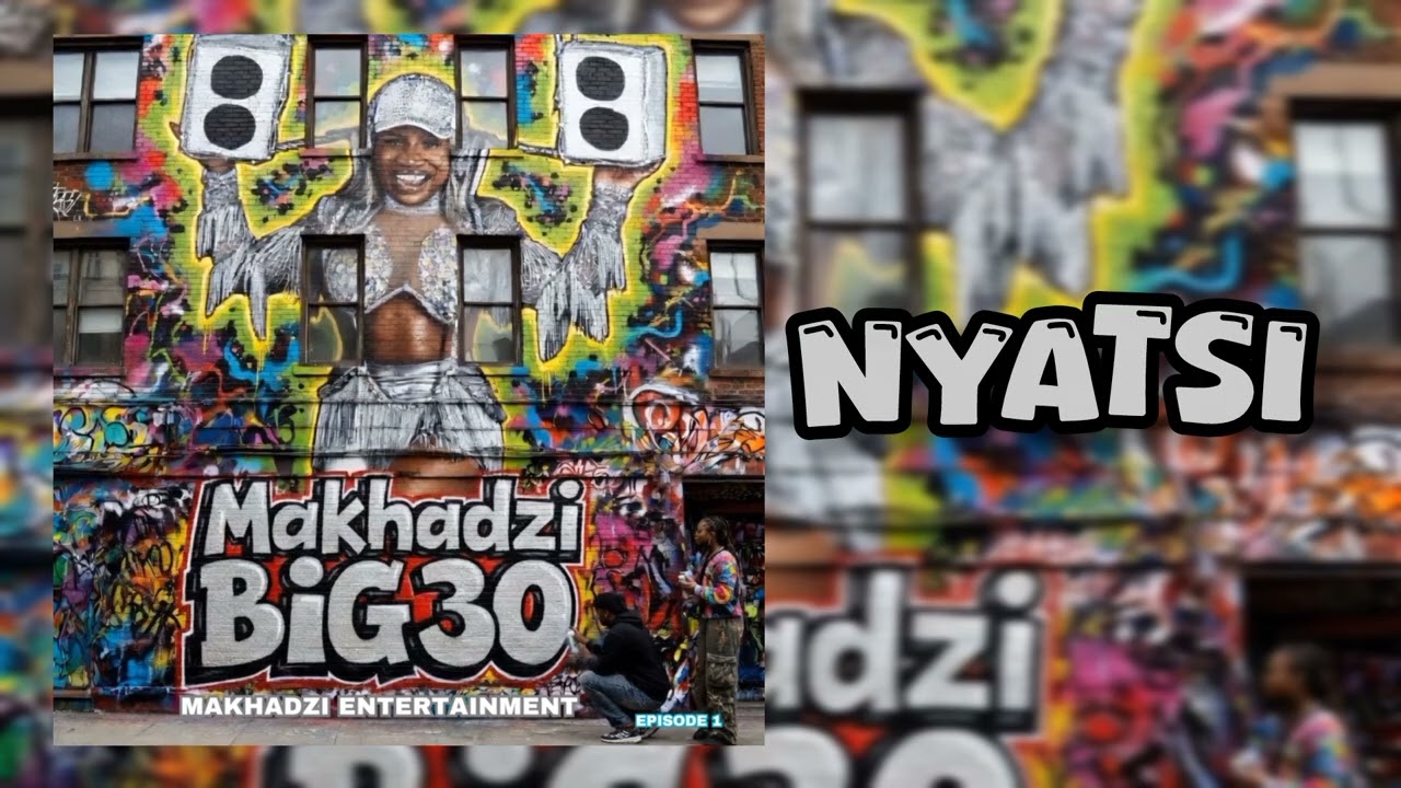 Makhadzi Entertainment – Nyatsi Makhadzi Entertainment – Nyatsi