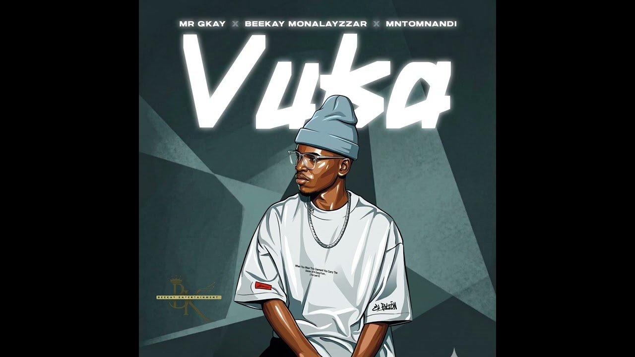 MR Gkay – VUKA MR Gkay – VUKA