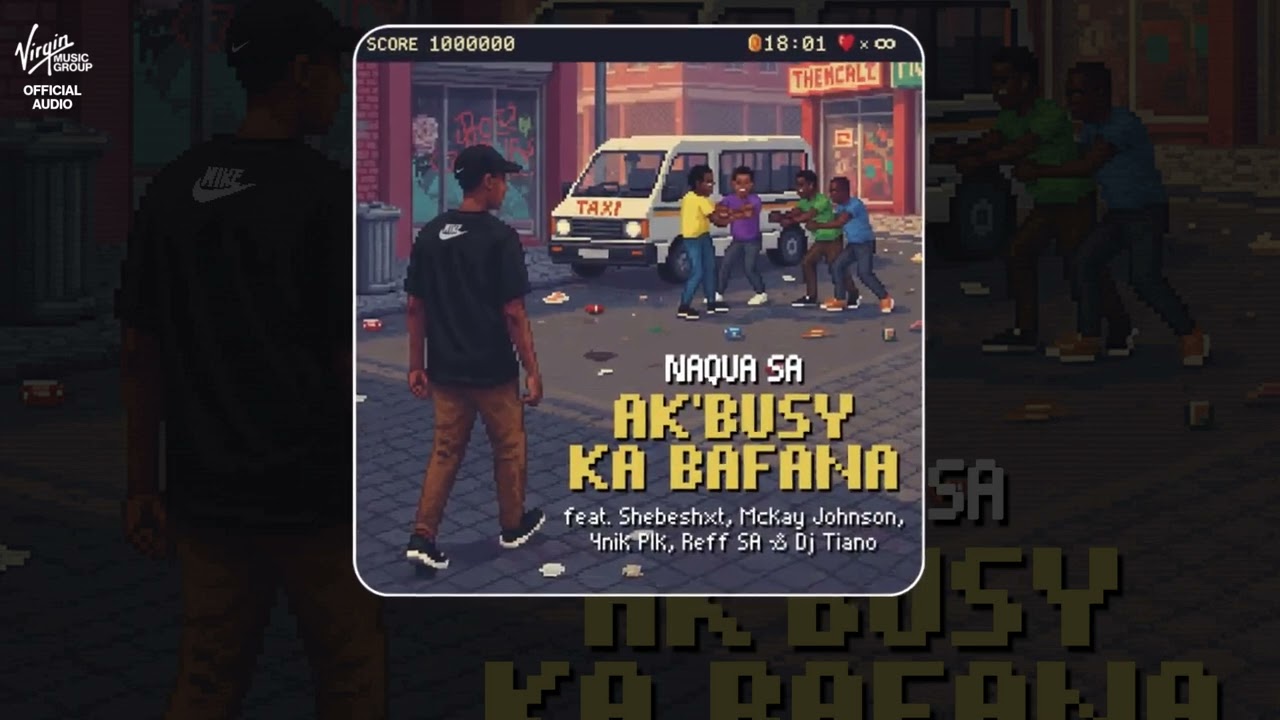 Naqua SA – Ak’busy Ka Bafana Naqua SA – Ak’busy Ka Bafana