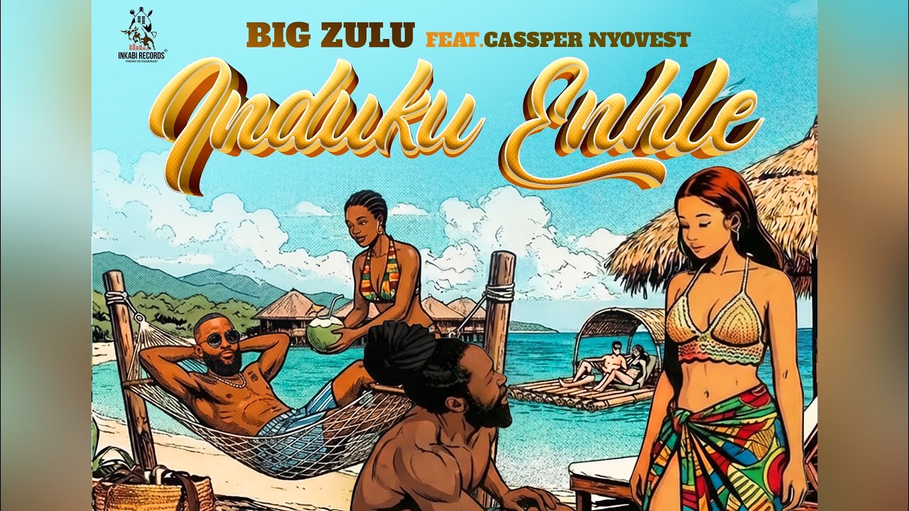 Big Zulu – Induku Enhle Big Zulu – Induku Enhle