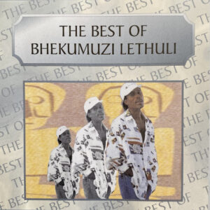 Bhekumuzi Luthuli – The Best Of 2006 Album