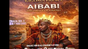 EP: Aibabi - The Prince Of Kigoma