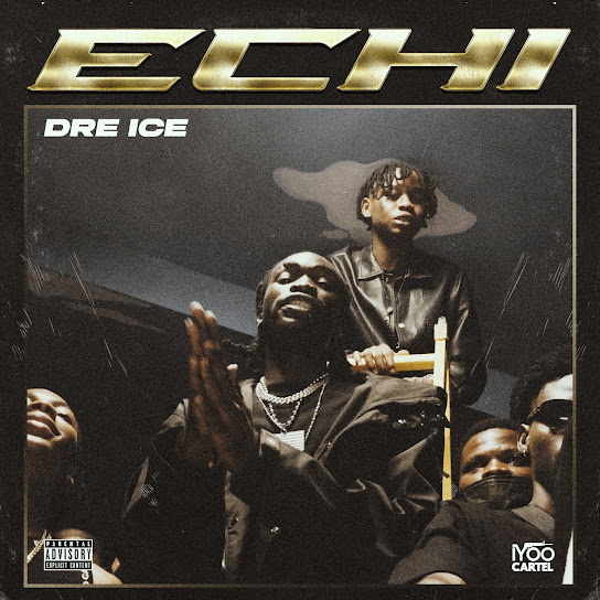 Dre Ice – Echi Dre Ice – Echi