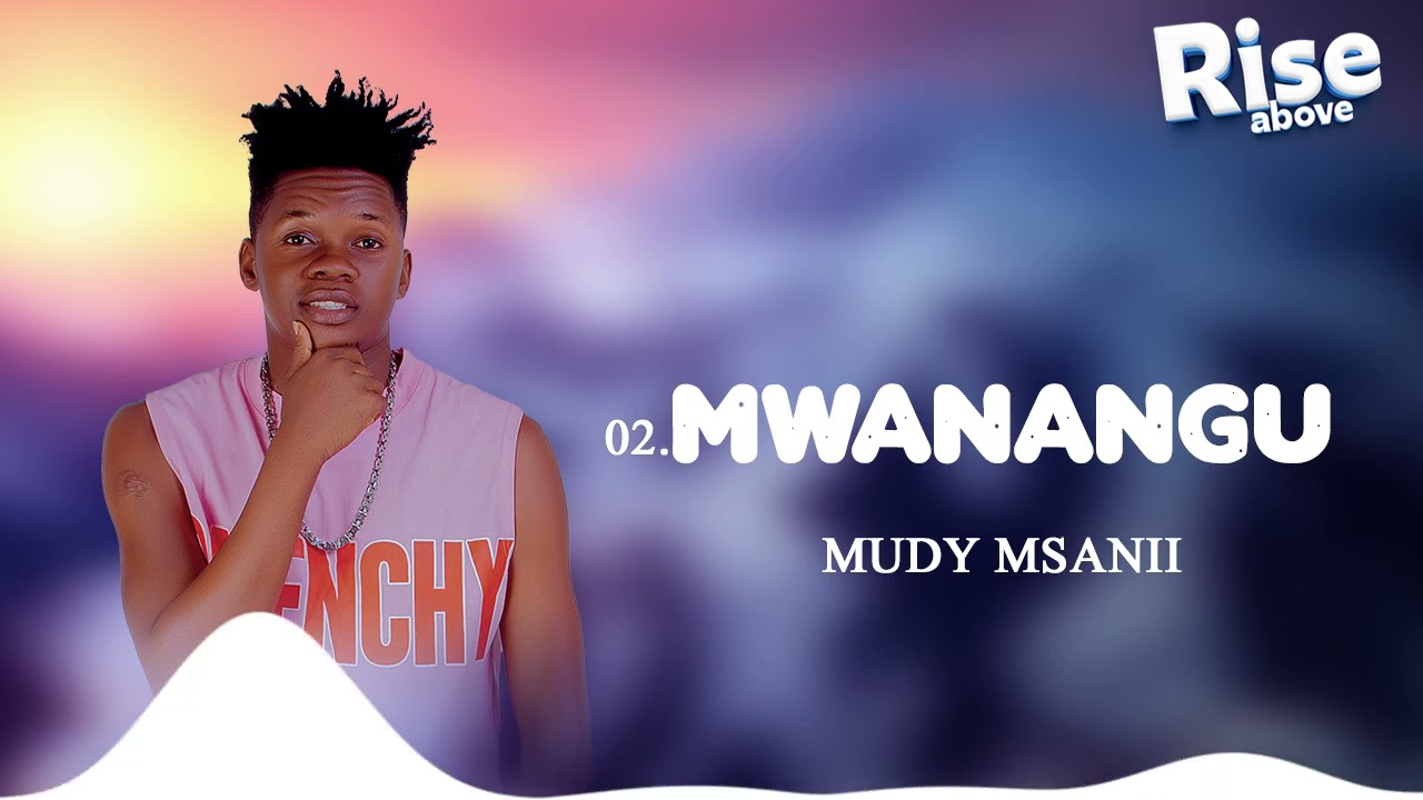 Mudy Msanii – Mwanangu Mudy Msanii – Mwanangu